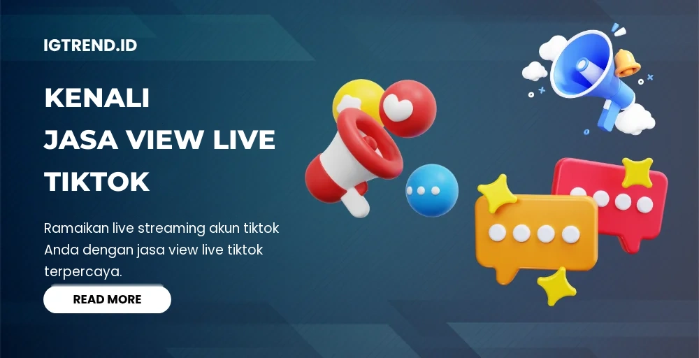 Kenali Jasa View Live TikTok Buzzer, Cara Kerja dan Manfaatnya